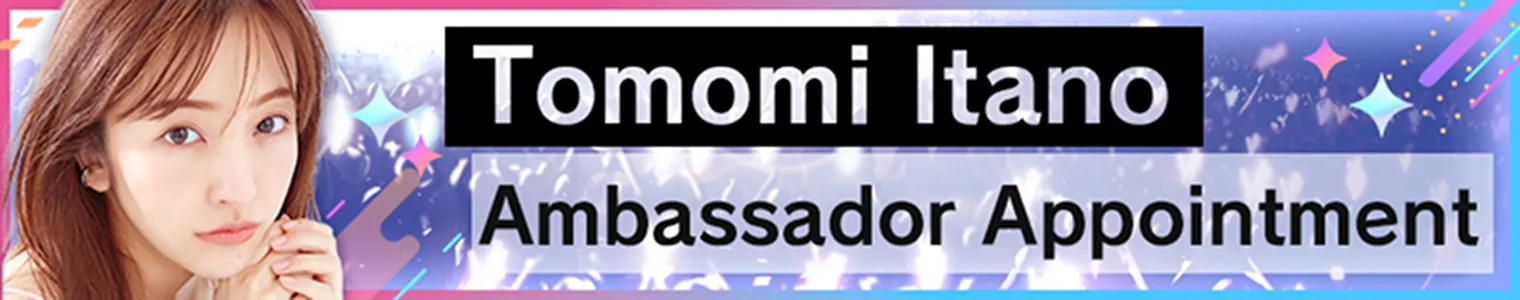 Tomomi Itano Ambassador Appointment